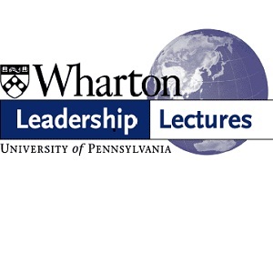 Wharton Leadership Lectures allow for prominent leaders from the public and private sectors to discuss leadership and share insights with Wharton students.