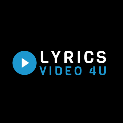Lyrics Video 4 U