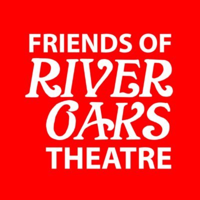 Friends of River Oaks Theatre Profile