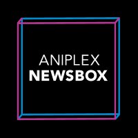 アニプレックス NEWS BOX【公式】(@aniplex_newsbox) 's Twitter Profile Photo