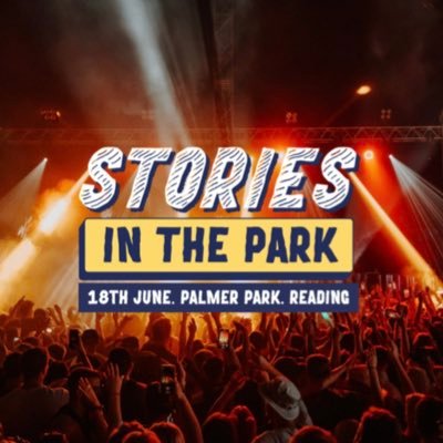 Stories In The Park, 🎪Reading’s Brand New Festival, 📍Palmer Park: Reading, Berkshire, 📆Saturday 18th June 2022. TICKETS ON SALE NOW⬇️