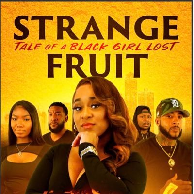 Strange Fruit: Tale of A Black Girl Lost