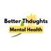 Better Thoughts Mental Health (@BTMentalHealth) Twitter profile photo