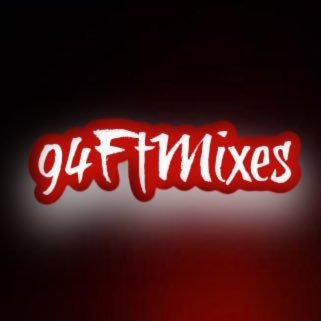 94ftmixes Profile Picture