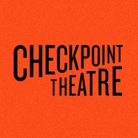 Checkpoint Theatre(@_checkpoint_) 's Twitter Profileg