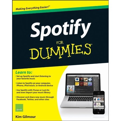 Spotify for Dummies by Kim Gilmour was written back in 2012 but occasional tips will appear here. All posts are my opinion