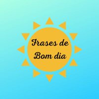 Frases De Bom Dia 🥰(@FrasesDeBomDia3) 's Twitter Profile Photo