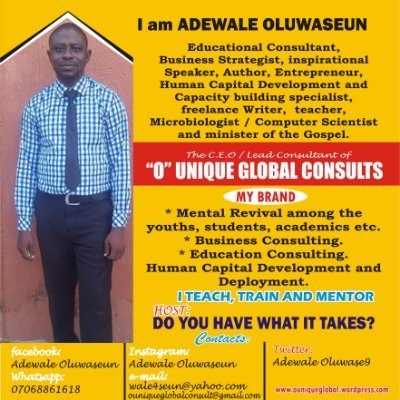 I am a Social Media Marketer, Content Writer, Business, Educational and ICT Consultant, Author, Human Capital Development and Capacity Building Specialist.