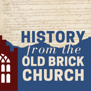 The History from the Old Brick Church Podcast is hosted by John Ericson, Education Coordinator for St. Luke's Historic Church and Museum.