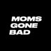 Moms Gone Bad (@momsgonebad) Twitter profile photo Moms Gone Bad (@momsgonebad) Twitter profile photo