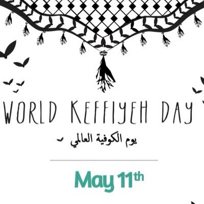 WORLD KEFFIYEH DAY - 11TH MAY - BE A PART OF A GLOBAL MOVEMENT 🇵🇸 #keffiyehday Follow on Instagram for more photos: @keffiyehday