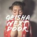 Geisha Next Door (@geishanextdoor) Twitter profile photo Geisha Next Door (@geishanextdoor) Twitter profile photo