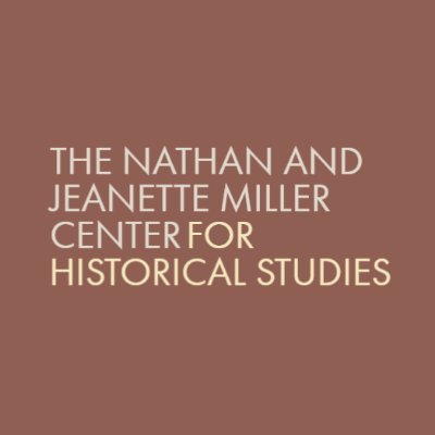 The Nathan and Jeanette Miller Center for Historical Studies brings together scholars from around the world to discuss diverse historical themes.