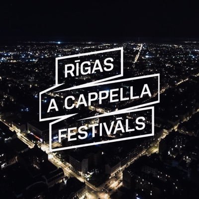 Rīgas A Cappella Festivāls #rigasacappellafestivals