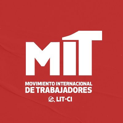 Twitter del Movimiento Internacional de Trabajadores, sección oficial de la LIT-CI en Chile