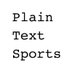 PlainTextSports (@plaintextsports) Twitter profile photo PlainTextSports (@plaintextsports) Twitter profile photo