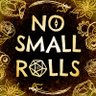 nosmallrolls's profile picture. Join our merry band of actors for a D&D podcast filled with intrigue, adventure and laughter. Where there are ‘No Small Rolls’ and no small consequences!