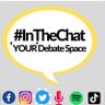 InTheChatTime's profile picture. #InTheChat, is 'YOUR' #debatespace. This 'pilot' space will also be in Audio. Debate NOT Discriminate! My views are my own; as are yours.#BeRespectful💬🤗