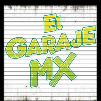 ElGarajeMX Profile Picture