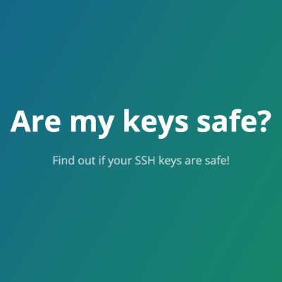 Find out if your SSH keys are (still) safe!