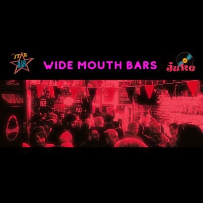 Wide Mouth Bars Ltd - Al's Juke Bar, Al's Star Bar, Al's Dive Bar in Bradford,  West Yorkshire - cocktails - brewskis - live music - good times
