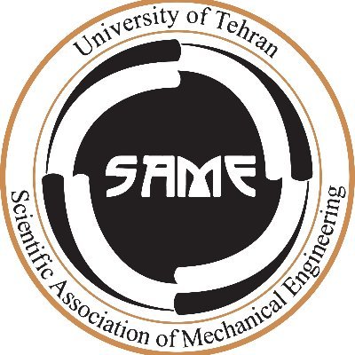 Scientific Association of Mechanical Engineering
University of Tehran