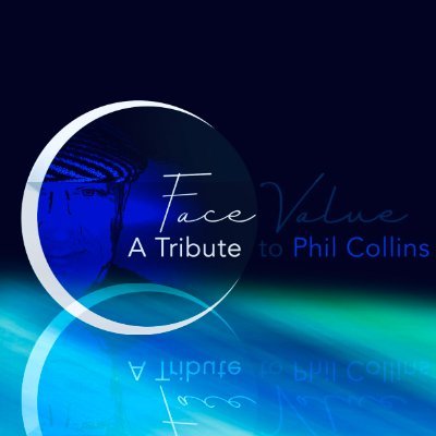 Face Value--A Tribute to Phil Collins