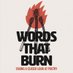 Words That Burn Podcast (@wordsthatburn) Twitter profile photo