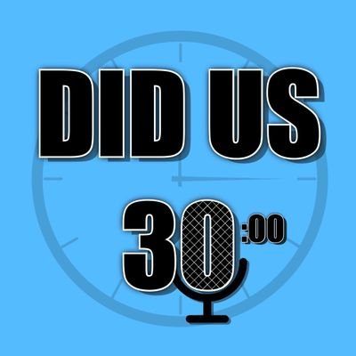 Did Us 30 Podcast