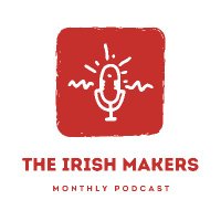 Irish Makers Podcast (@irishmakersshow) 's Twitter Profile
