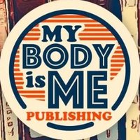 My Body Is Me Publishing(@MyBodyIsMeBooks) 's Twitter Profile Photo