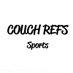 Couch Refs (@couchrefs) Twitter profile photo Couch Refs (@couchrefs) Twitter profile photo