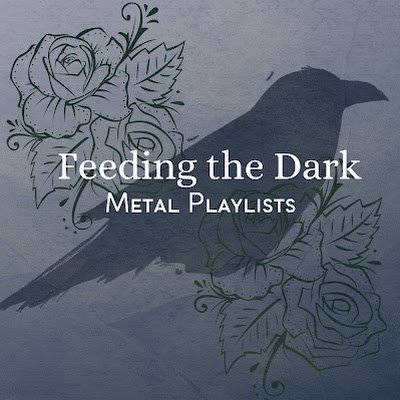 Feeding the Dark Metal Playlists