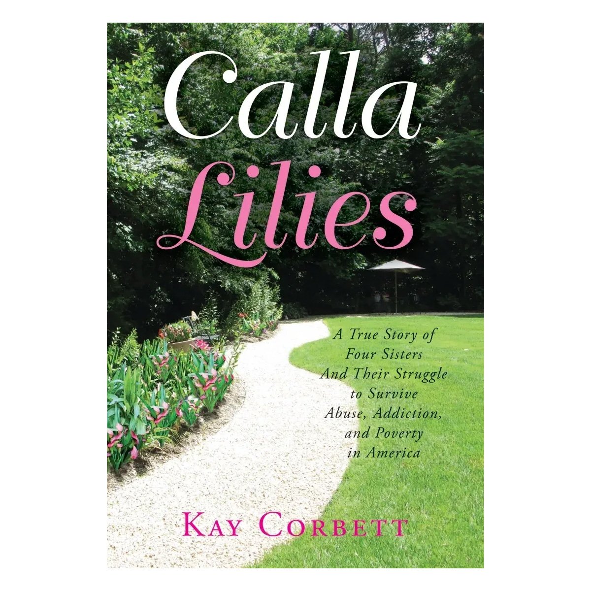 For a real-life story of determined young women making their way through adversity, make your next read “Calla Lilies: A True Story”.