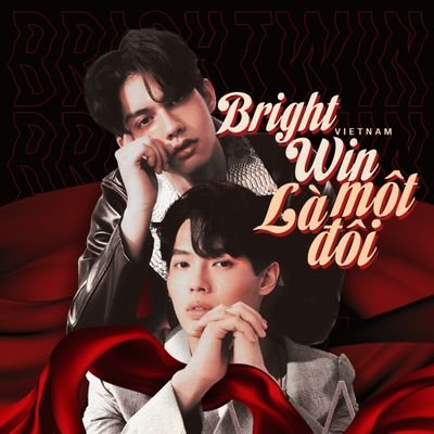 VIETNAMESE FANBASE 🇻🇳 - ALWAYS FOR BRIGHTWIN | 'love you as always' - 'love you too bro!🤍'