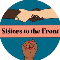 Sisters to the Front (@sisters2front) 's Twitter Profile Photo