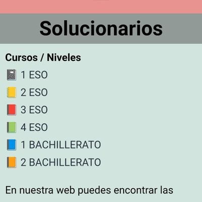 Sitio web para descargar los Solucionarios de 1 ESO, 2 ESO, 3 ESO, 4 ESO, 1 BACHILLERATO Y 2 BACHILLERATO de todas las asignaturas.