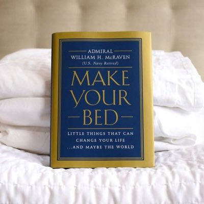 Make Your Bed by William H. McRaven