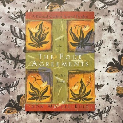 Quotes from the 'The Four Agreements: A Practical Guide to Personal Freedom' by Don Miguel Ruiz | 


