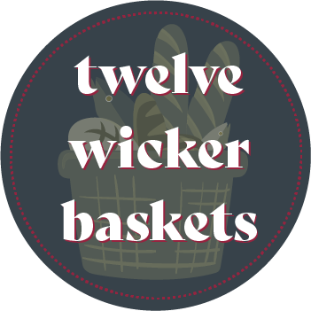 Twelve Wicker Baskets Podcast
