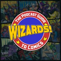 WIZARDS! The Podcast Guide To Comics(@WizardsComics) 's Twitter Profileg