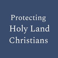 Protecting Holy Land Christians (@protectinghlc) 's Twitter Profile