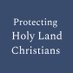 Protecting Holy Land Christians (@ProtectingHLC) Twitter profile photo