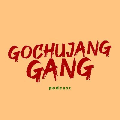 We're the Gochujang Gang! 4 Korean Americans 🌶️🌶️🌶️🌶️ who talk about whatever we please.

Follow for new episodes weekly!

📧 GochujangGangPodcast@gmail.com