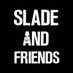 SladesFriends