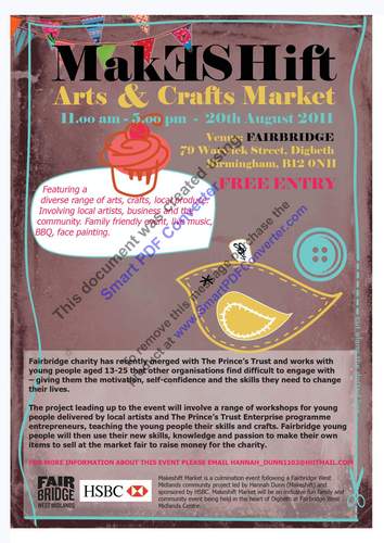 Makeshift Arts&Crafts Market 20th August 2011 11am - 5pm, over 25 stalls selling diverse range of arts and crafts free entry live music face painting and food!