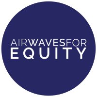 Airwaves for Equity (@airwaves4equity) 's Twitter Profile