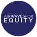 Airwaves for Equity (@Airwaves4Equity) Twitter profile photo
