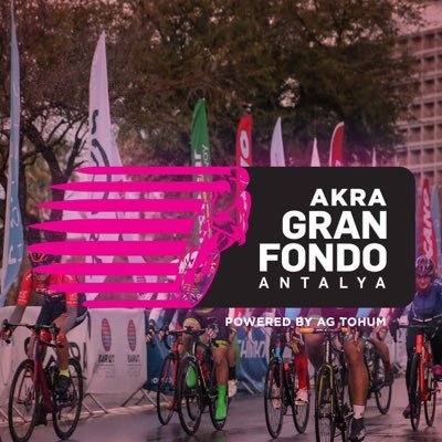 7-8 Mayıs/May 2022 AKRA Gran Fondo Antalya powered by AG Tohum