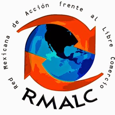 La Red Mexicana de Acción frente al Libre Comercio -RMALC-  es una ONG que monitorea los efectos de libre comercio en México.